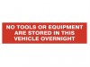 Scan No Tools Or Equipment Stored In This Vehicle Overnight - Sav/clg (200 x 50mm)