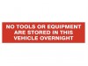 Scan No Tools Or Equipment Stored In This Vehicle Overnight - Sav/clg (200 x 50mm)